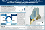 Maine’s vanishing maternity care and community resilience: Interrupting the resource-capacity erosion cycle by Gianna DeJoy