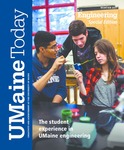 UMaine Today: Special Edition by University of Maine College of Engineering, Division of Marketing and Communications, and Dana N. Humphries