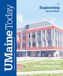UMaine Today: Special Edition by University of Maine College of Engineering, Division of Marketing and Communications, and Dana N. Humphries