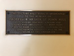 Barrows Hall_Arthur St. John Hill Lecture Hall Dedication Plaque by Samuel B. Mills